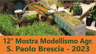 12° Mostra scambio Modellismo Agricolo S Paolo  Brescia [upl. by Eniar]