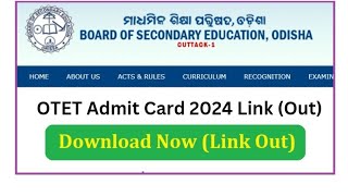 OTET Admit Card 2024 Link Out Download Odisha TET Hall Ticket  wwwbseodishaacin [upl. by Loutitia]