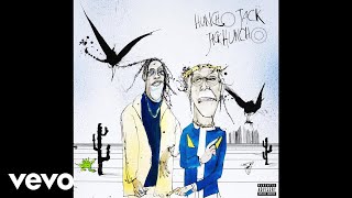 HUNCHO JACK Travis Scott Quavo  Dubai Shit Audio ft Offset [upl. by Kung]