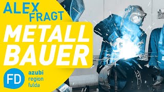 Alex fragt METALLBAUER [upl. by Sawyor]