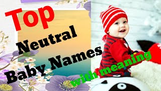 Top Neutral Baby Names with A  Neutral Names [upl. by Stodder]