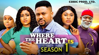 WHERE THE HEART IS SEASON 1New Movie Mike Godson Rosabelle Andrews  Latest 2024 Nollywood Movie [upl. by Yhtomot]