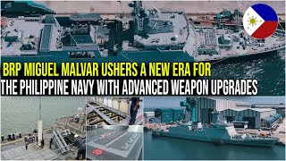 BRP MIGUEL MALVAR USHERS A NEW ERA FOR THE PHILIPPINE NAVY WITH ADVANCED WEAPON UPGRADES [upl. by Alomeda]