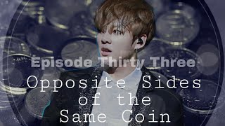 Opposite Sides of the Same Coin  BTS Jungkook FF  Part 33 [upl. by Rambow657]