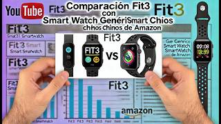 Comparación Fit3 con Smart Watch genéricos chinos de Amazon Clip [upl. by Trinity116]