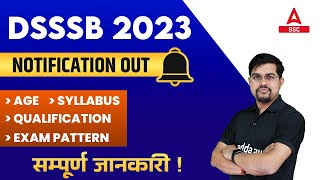 DSSSB Vacancy 2023  DSSSB New Vacancy Syllabus Age Qualification ExamPattern Full Details [upl. by Linzy356]