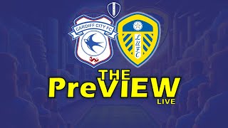 The PreVIEW Cardiff City v Leeds United [upl. by Shurwood]