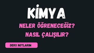 Kimya Dersinde Neler Öğreneceğiz  Kimya Dersine Nasıl Çalışılır [upl. by Peri]