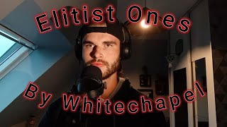 Cover Elitist Ones By Whitechapel [upl. by Edahs]