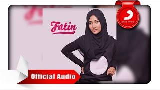 Fatin  Salahkah Aku Terlalu Mencintaimu Official Audio Video [upl. by Gardia]