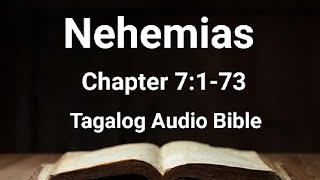 Nehemias Chapter 7173  Tagalog Audio Bible [upl. by Gautea385]