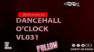 Dancehall Oclock VL031 [upl. by Scammon987]