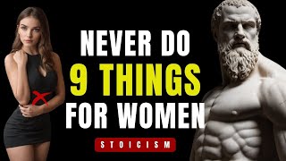 9 Things SMART MEN Should Not Do With Women  Marcus Aurelius Stoicism [upl. by Odrude]