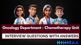 ONCOLOGY DEPARTMENT  CHEMOTHERAPY UNIT  NURSING INTERVIEW QUESTIONS amp ANSWERS  MIHIRAA [upl. by Cleo632]