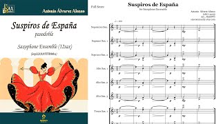 Ensemble Suspiros de España Pasodoble by Antonio Álvarez for Saxophone Ensemble [upl. by Ellenar492]