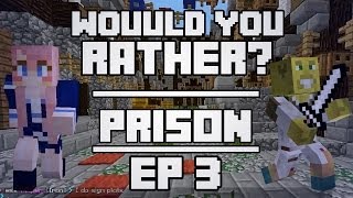 Would You Rather Prison w LDShadowlady  Ep 4 [upl. by Chester]