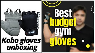 Best budget gym gloves unboxing and review  kobo gym gloves review [upl. by Emoraj]