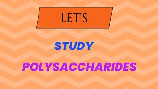 Lets Study Polysaccharides  Biochemistry  Microbiology [upl. by Dupuis400]