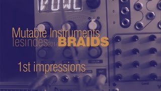 Mutable Instruments BRAIDS  Vowels  1st Impressions [upl. by Milurd444]