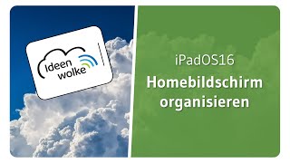 Homebildschirm auf dem iPad organisieren iPadOS 16 Tutorial [upl. by Tnomel]