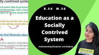 Education as a Socially Contrived System influenced by Different Factors  BED [upl. by Fezoj]