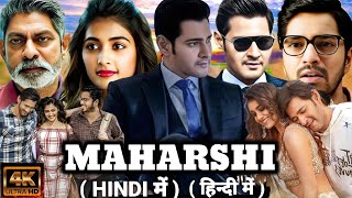 Maharshi Full Movie In Hindi Dubbed 2019  Maharshi Movie Mahesh Babu amp Puja Hegde  Facts amp Review [upl. by Ahsiki]