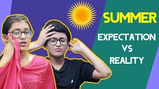 Summer Expectation vs Reality  SAMREEN ALI [upl. by Gnanmos]