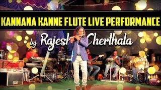 Kannana Kanne Flute Live performance by Rajesh Cherthala [upl. by Harmonia772]