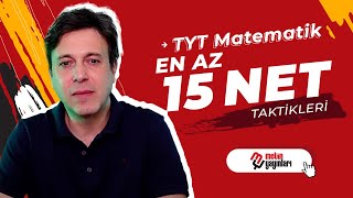 TYT Matematikde En Az 15 Net Yapma Taktikleri [upl. by Ronalda]