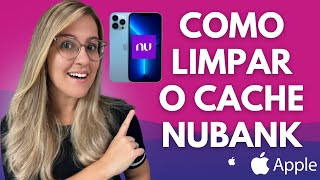 COMO LIMPAR o CACHE do NUBANK no IPHONE para RESOLVER PROBLEMAS e ERROS no APP  ATUALIZADO 2022 [upl. by Latrell]