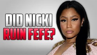 Did Nicki Minaj Ruin FEFE [upl. by Esetal394]