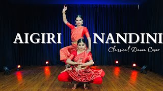 Aigiri Nandini Remix  Classical Dance Cover  Taal Choreography  Aiswarya amp Arya [upl. by Elleiad]