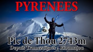 Pyrénées  Pic de Thou 2743m  Depuis Tramezaïgues [upl. by Ithsav301]