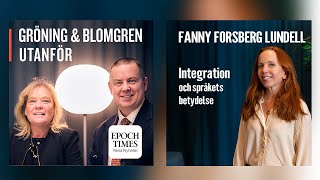 Integration och språkets betydelse – Fanny Forsberg Lundell [upl. by Ylera80]