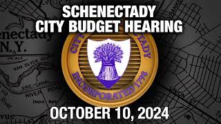 Schenectady City Council Budget Meeting October 10 2024 [upl. by Johannah691]