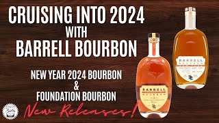 Episode 424 New RELEASES Barrell Bourbon Foundation and New Year 2024 Bourbon [upl. by Hooker757]