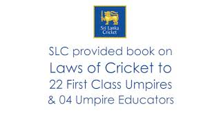 SLC provided book on Laws of Cricket to 22 First Class Umpires and 04 Umpire Educators [upl. by Ertnod]