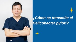 ¿Cómo se transmite la infección por Helicobacter pylori [upl. by Noraf]