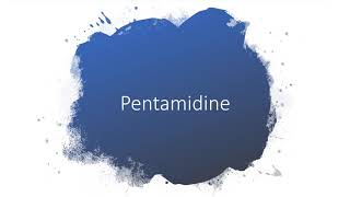 Pentamidine [upl. by Lawford]