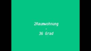 2Raumwohnung  36Grad [upl. by Abie]