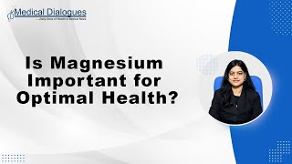 Is Magnesium Important for Optimal Health [upl. by Enybor]