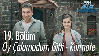 Oy çalamadum gitti  Karmate  Sen Anlat Karadeniz 19 Bölüm [upl. by Kerwin]