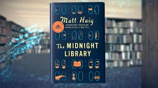 The Midnight Library by Matt Haig  Book summary Ep 1 [upl. by Judd]