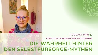 🔮 Die Wahrheit hinter den SelbstfürsorgeMythen Von Achtsamkeit bis Ayurveda [upl. by Redford]