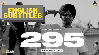 295 ENGLISH SUBTITLES  Sidhu Moosewala  The Kidd  Moosetape  New Punjabi Song 2021 [upl. by Felisha]