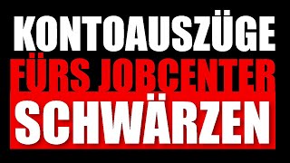 Was darf ich auf den Kontoauszügen schwärzen JOBCENTER CHECK [upl. by Gerianna109]