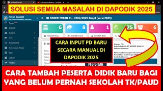 CARA TAMBAH PESERTA DIDIK  SISWA BARU DI DAPODIK 2025 BAGI YANG BELUM PERNAH SEKOLAH TK PAUD [upl. by Kina741]