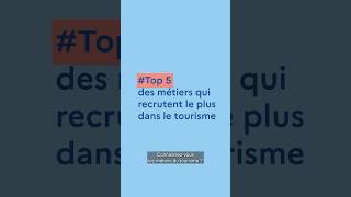 Top 5 des métiers qui recrutent le  dans le secteur du tourisme  OnEstLàPourVous FranceTravail [upl. by Arezzini]