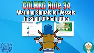 COLREG Rule 34 Warning Signals for Vessels In Sight Of Each Other [upl. by Riker]