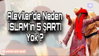 ALEVİLİKTE NEDEN İSLAMIN 5 ŞARTI YOKTUR [upl. by Irreg962]